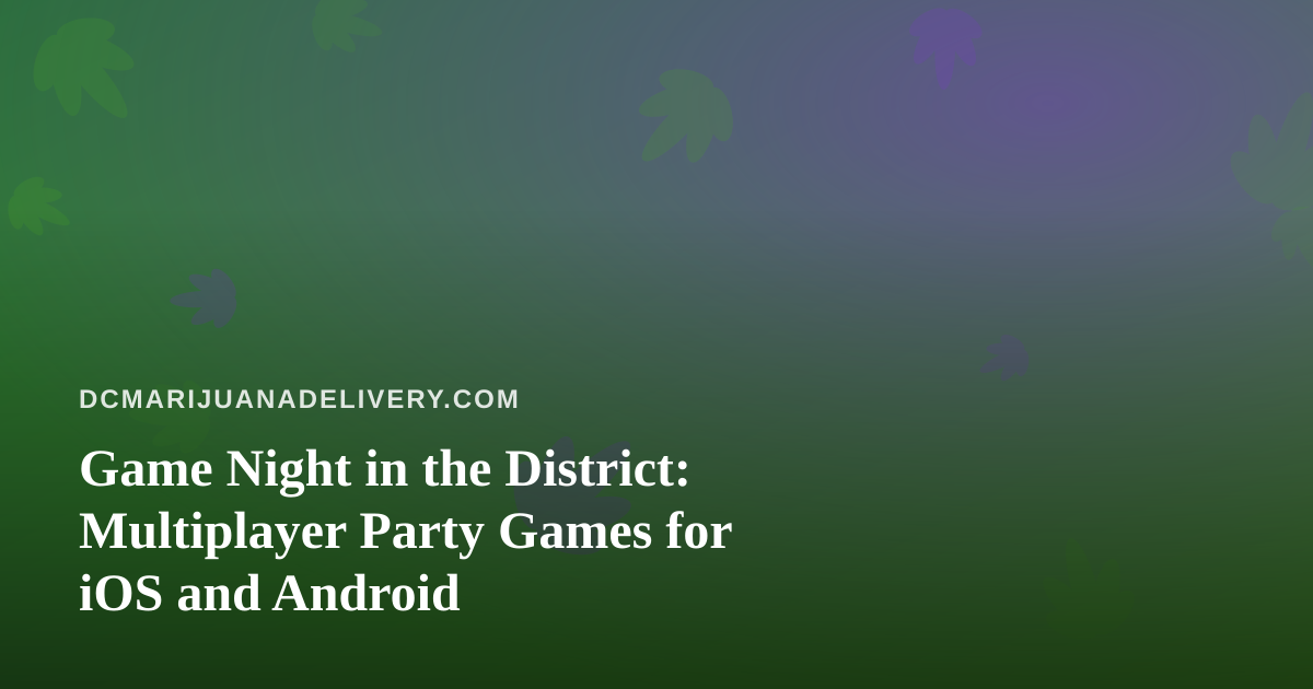 Game Night in the District: Multiplayer Party Games for iOS and Android