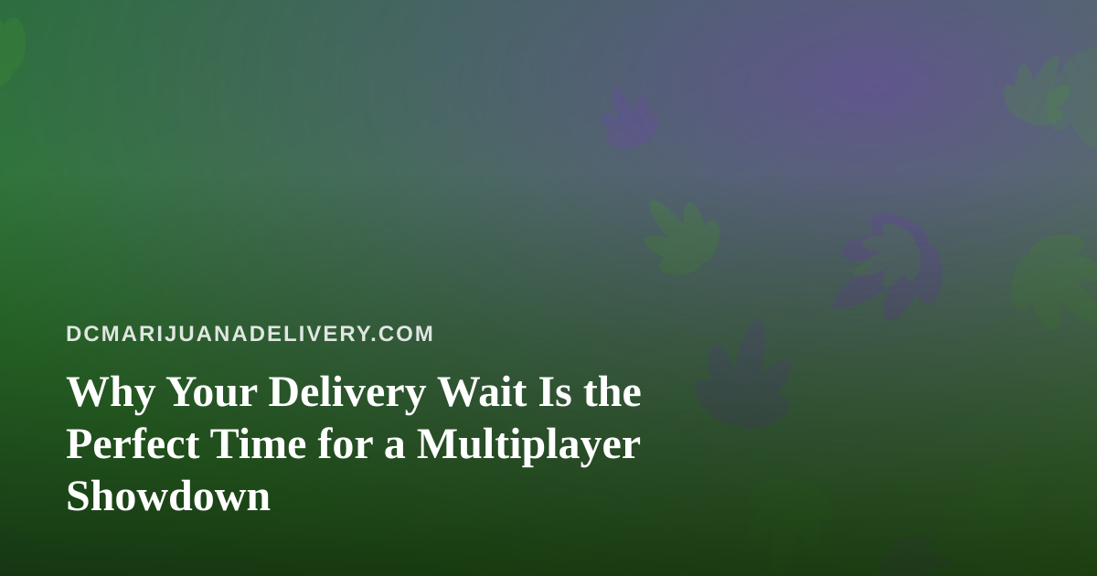 Why Your Delivery Wait Is the Perfect Time for a Multiplayer Showdown